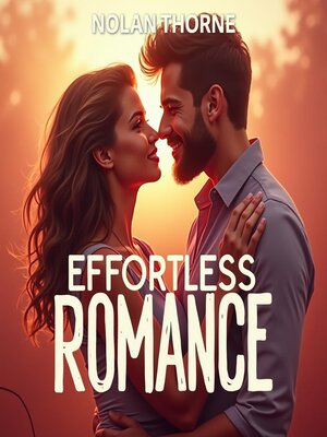 cover image of Effortless Romance
